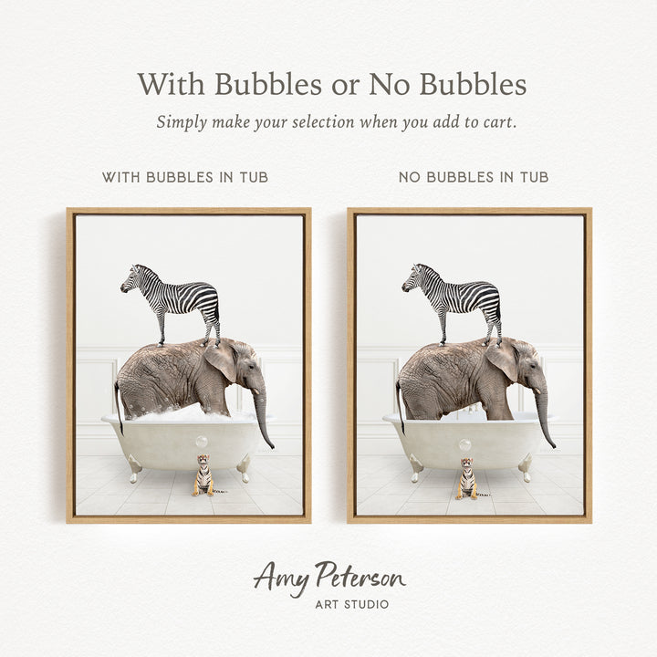 The image is a collage of two framed pictures, each depicting a zebra standing on an elephant's back while both animals are in a bathtub. The text above the images reads "With Bubbles or No Bubbles" and below the images, it says "Simply make your selection when you add to cart."