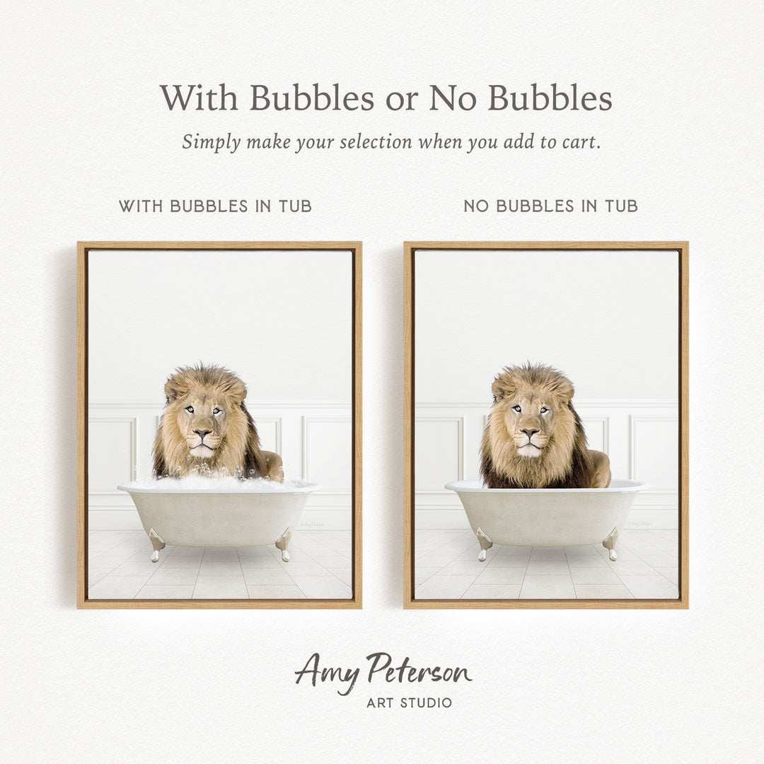 The image is a collage of two framed pictures, each depicting a lion sitting in a bathtub. The lion in the first picture has bubbles in the tub, while the lion in the second picture does not have bubbles. The text above the images reads "With Bubbles or No Bubbles Simply make your selection when you add to cart."