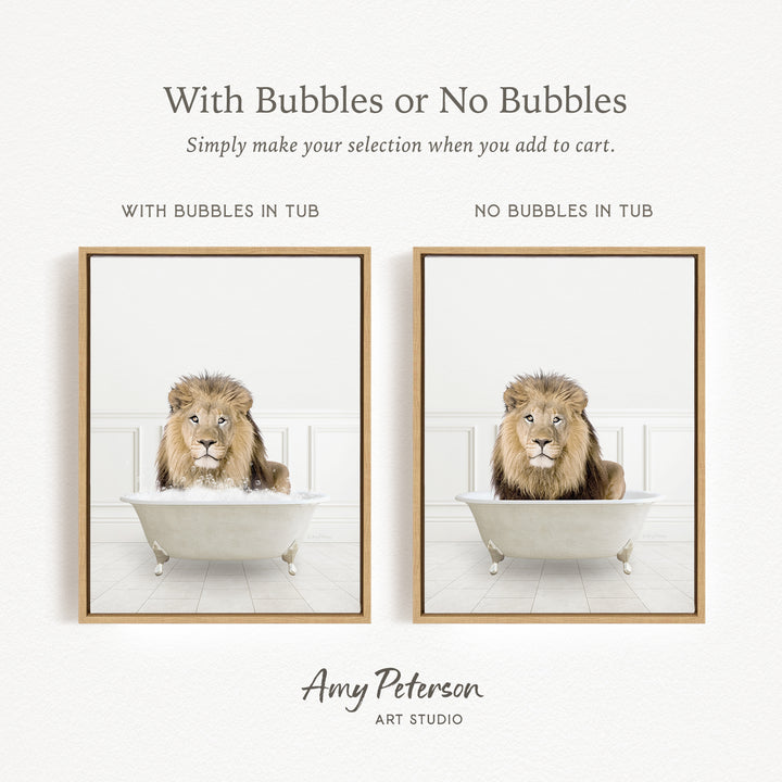 The image is a collage of two framed pictures, each depicting a lion sitting in a bathtub. The lion in the first picture has bubbles in the tub, while the lion in the second picture does not have bubbles. The text above the images reads "With Bubbles or No Bubbles Simply make your selection when you add to cart."