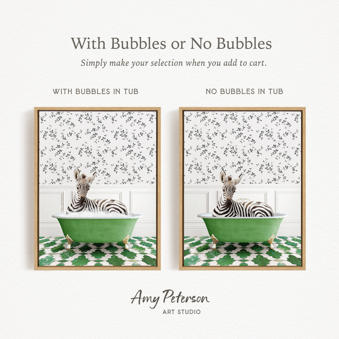 The image is a collage of two framed pictures, each depicting a zebra sitting in a green bathtub. The text above the images reads "With Bubbles or No Bubbles" and below the images, it says "Simply make your selection when you add to cart."