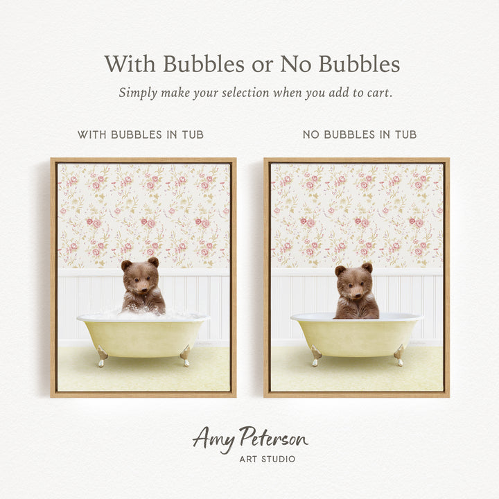 The image is a collage of two framed pictures, each featuring a teddy bear sitting in a bathtub. The text above the images reads "With Bubbles or No Bubbles" and below the images, it says "Simply make your selection when you add to cart."