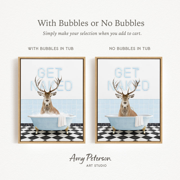 The image is a collage of two framed pictures, each featuring a deer in a bathtub. The deer has antlers and is sitting in a blue bathtub with a black and white checkered floor. The text above the images reads "With Bubbles or No Bubbles Simply make your selection when you add to cart." The text below the images reads "WITH BUBBLES IN TUB" and "NO BUBBLES IN TUB."