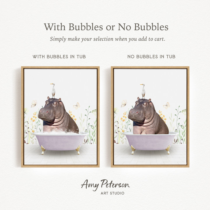 The image is a framed illustration depicting two scenes of a hippopotamus in a bathtub. The first scene shows a hippopotamus sitting in a tub with bubbles, while the second scene shows a hippopotamus sitting in a tub without bubbles. The text above the images reads "With Bubbles or No Bubbles" and below the images, it says "Simply make your selection when you add to cart." The artist's name, Amy Peterson, is mentioned at the bottom of the image.