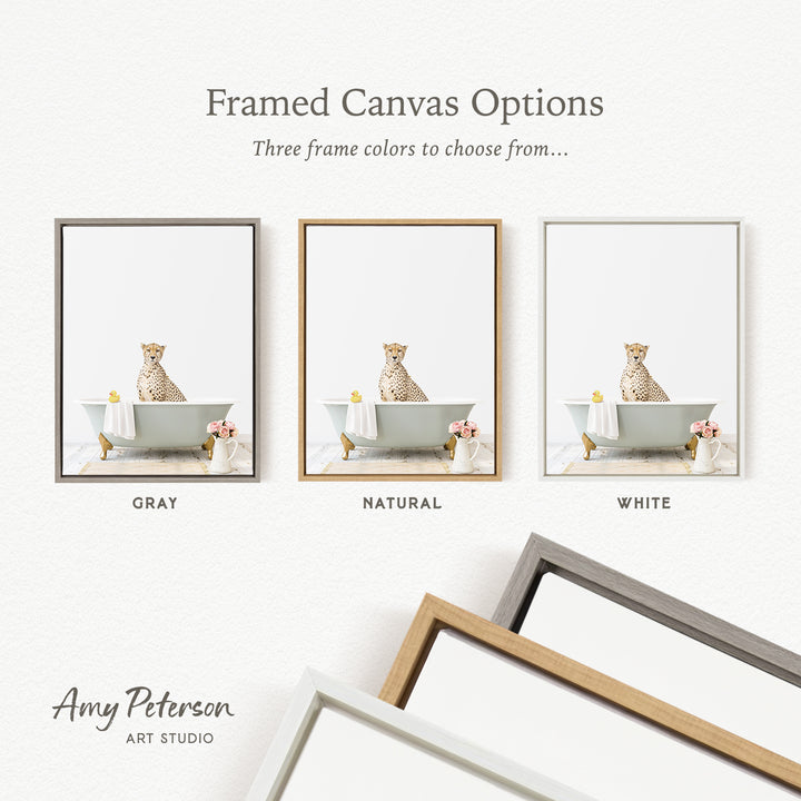 three framed canvas options, each featuring a cheetah sitting in a bathtub with a towel and flowers. The options are labeled as "Grays," "Natural," and "White" to represent the frame color choices.