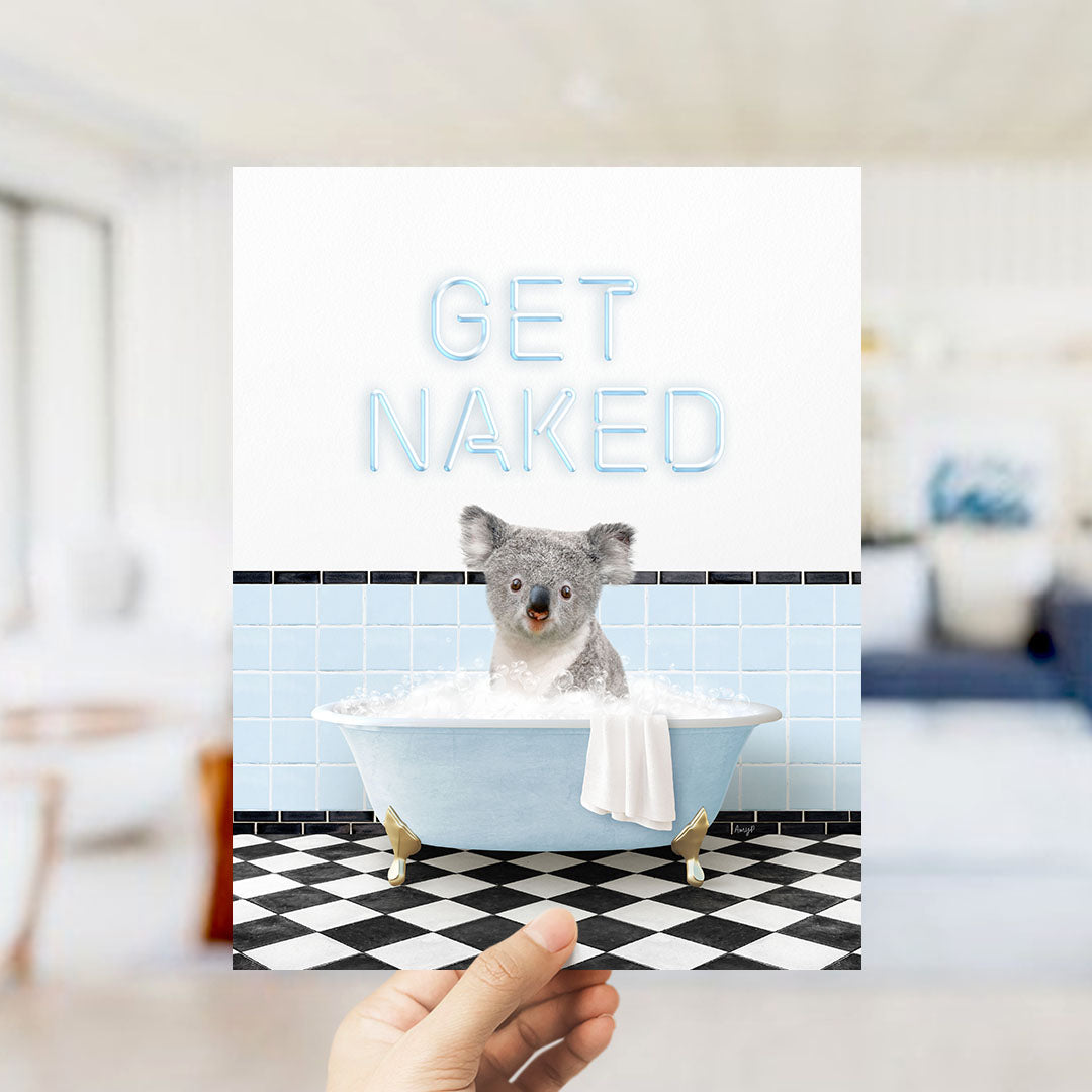 A hand holding a card with a koala sitting in a bathtub, with the text "GET NAKED" displayed on the card.