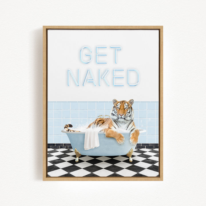 A framed print featuring a tiger sitting in a bathtub with the text "GET NAKED" displayed above it.