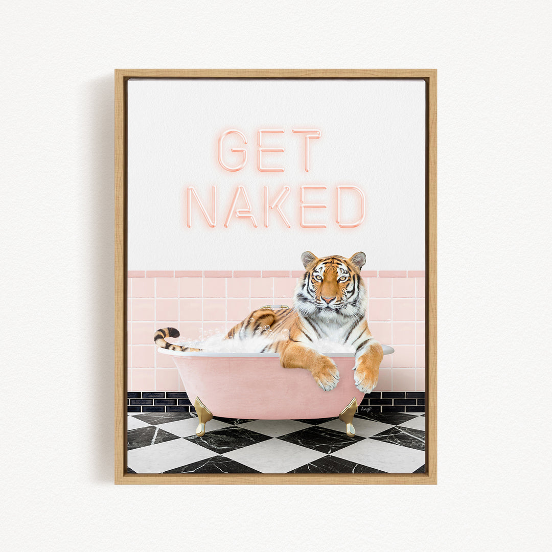A framed image depicting a tiger sitting in a pink bathtub with the text "GET NAKED" displayed above it.