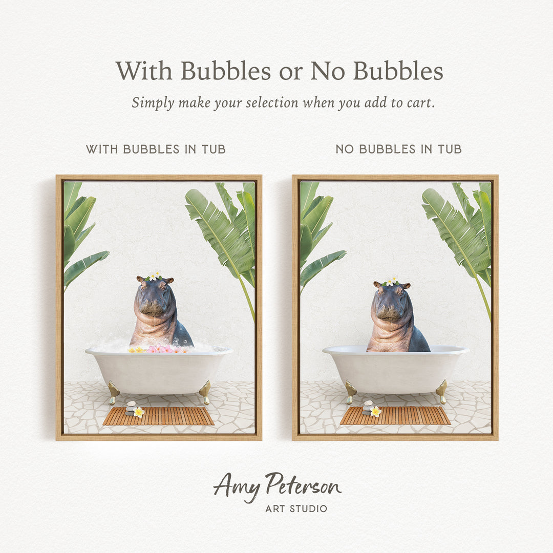 The image is a collage of two framed pictures, each depicting a hippopotamus sitting in a bathtub. The text above the images reads "With Bubbles or No Bubbles" and below the images, it says "Simply make your selection when you add to cart."