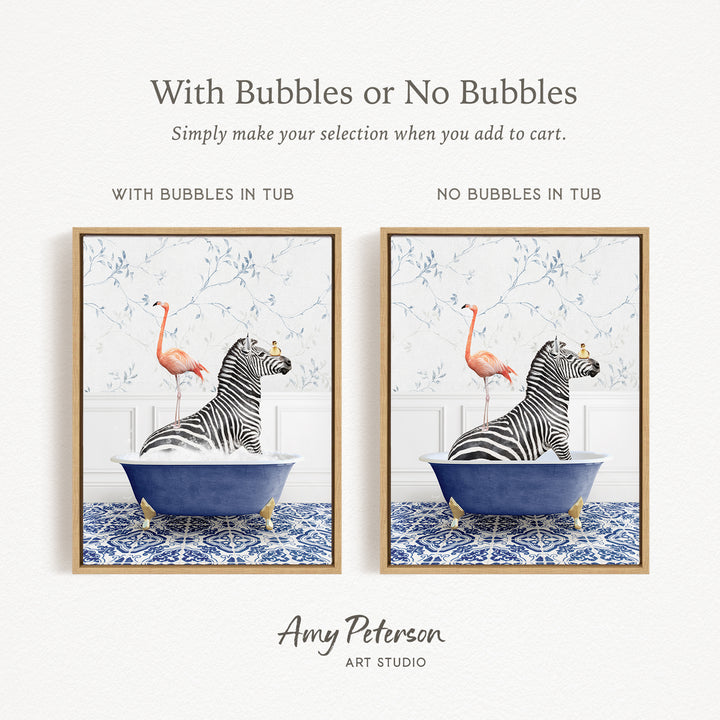 The image is a framed artwork depicting a zebra and a flamingo sitting in a bathtub. The zebra is sitting in the tub with bubbles, while the flamingo is sitting in the tub without bubbles. The text above the image reads "With Bubbles or No Bubbles Simply make your selection when you add to cart."