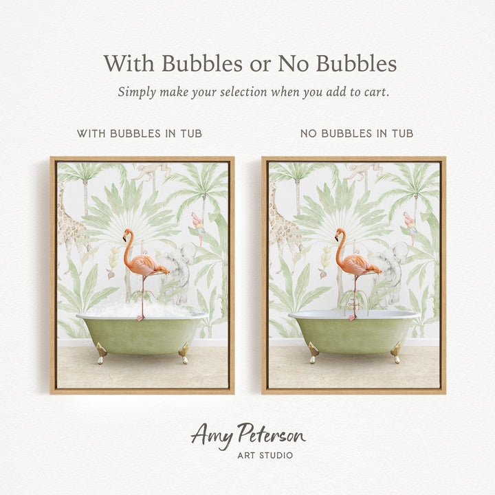The image is a framed print featuring a flamingo standing in a bathtub, with a tropical wallpaper background. The print has two different options: one with bubbles in the tub and one without bubbles in the tub. The text above the print reads "With Bubbles or No Bubbles Simply make your selection when you add to cart."