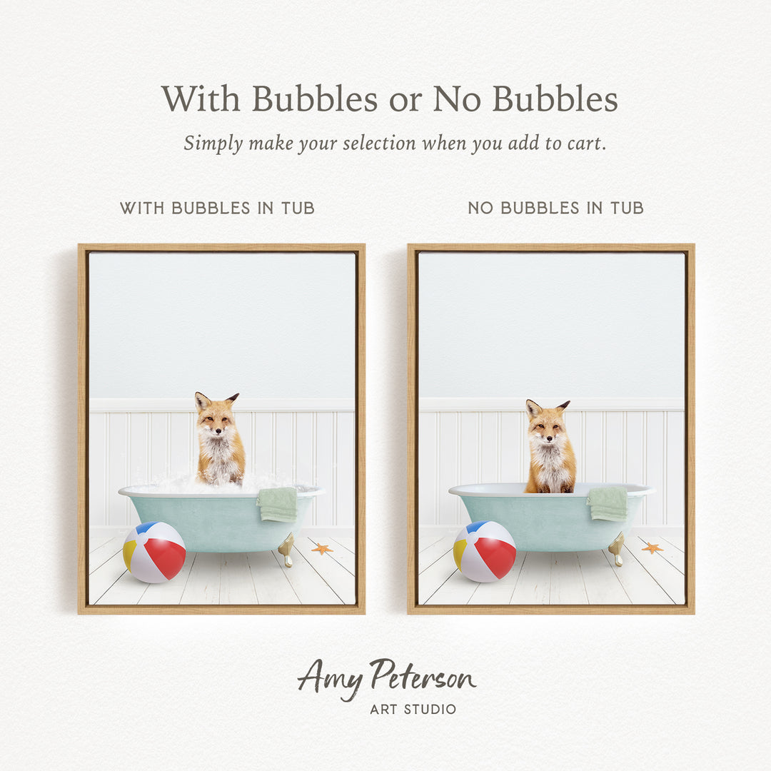 The image is a collage of two pictures featuring a fox sitting in a bathtub, with one picture having bubbles and the other not. The text above the images reads "With Bubbles or No Bubbles Simply make your selection when you add to cart."