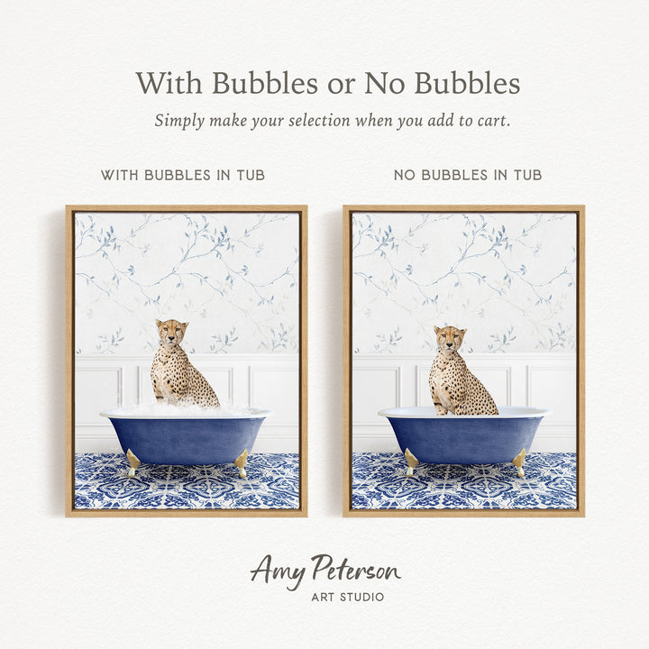The image is a collage of two framed pictures, each depicting a cheetah sitting in a bathtub. The text above the images reads "With Bubbles or No Bubbles" and below the images, it says "Simply make your selection when you add to cart."
