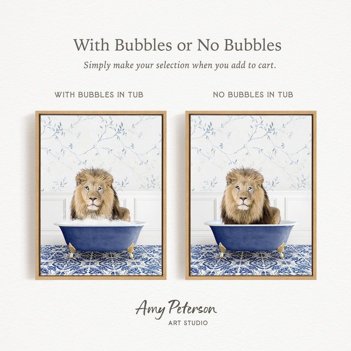 The image is a collage of two framed pictures, each depicting a lion sitting in a blue tub. The lion appears to be enjoying a bath, surrounded by bubbles. The text above the images reads "With Bubbles or No Bubbles" and "Simply make your selection when you add to cart." The artist's name, Amy Peterson, is mentioned at the bottom of the image.