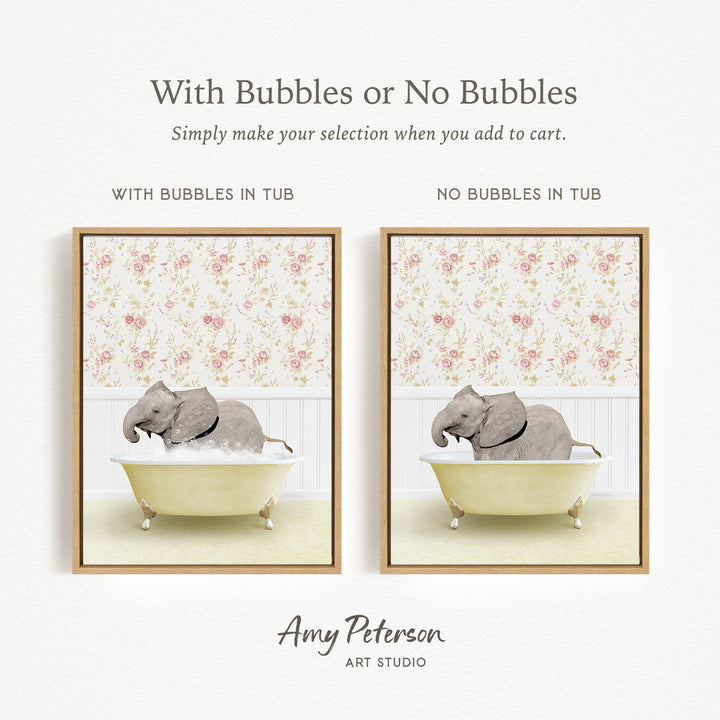 The image is a collage of two framed pictures, each depicting an elephant sitting in a bathtub. The text above the images reads "With Bubbles or No Bubbles" and below the images, it says "Simply make your selection when you add to cart."