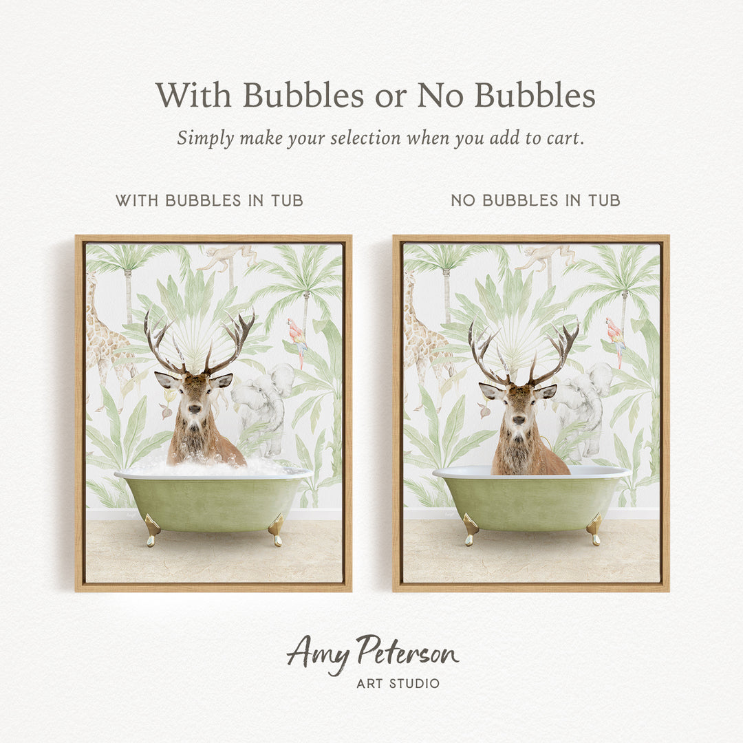 The image is a collage of two framed pictures, each featuring a deer in a bathtub. The deer has antlers and is surrounded by a tropical plant backdrop. The text above the images reads "With Bubbles or No Bubbles" and below the images, it says "Simply make your selection when you add to cart."