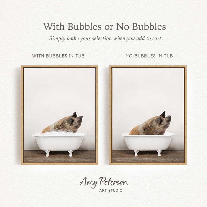 The image is a collage of two pictures, each featuring a dog sitting in a bathtub. The dog appears to be enjoying a bath, with bubbles surrounding it. The collage is titled "With Bubbles or No Bubbles" and includes the text "Simply make your selection when you add to cart." The artist's name, Amy Peterson, is credited at the bottom of the image.