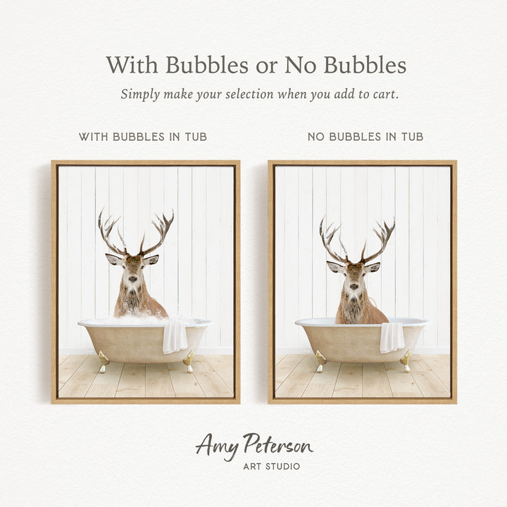 The image is a collage of two framed pictures, each featuring a deer in a bathtub. The deer has antlers and is sitting in a white bathtub with a towel draped over its back. The text above the images reads "With Bubbles or No Bubbles" and below the images, it says "Simply make your selection when you add to cart."
