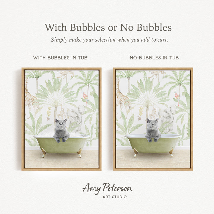 The image is a collage of two framed pictures, each depicting a cat sitting in a bathtub. The cat appears to be gray and is sitting on the edge of the tub. The text above the images reads "With Bubbles or No Bubbles" and below the images, it says "Simply make your selection when you add to cart."