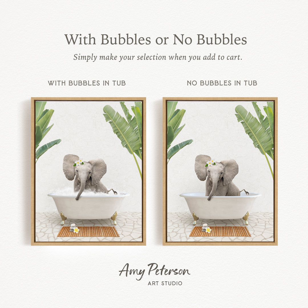 The image is a collage of two pictures featuring an elephant sitting in a bathtub. The elephant is surrounded by tropical plants, creating a serene and relaxing atmosphere. The collage includes a frame with the text "With Bubbles or No Bubbles" and "WITH BUBBLES IN TUB" and "NO BUBBLES IN TUB," suggesting that the selection of the bathtub is customizable. The artist's name, Amy Peterson, is also mentioned, indicating the creator of the artwork.