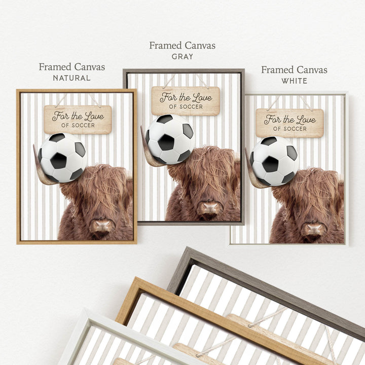 a framed canvas with a picture of a brown cow with a soccer ball in its mouth, accompanied by a sign that reads "For the Love of Soccer".