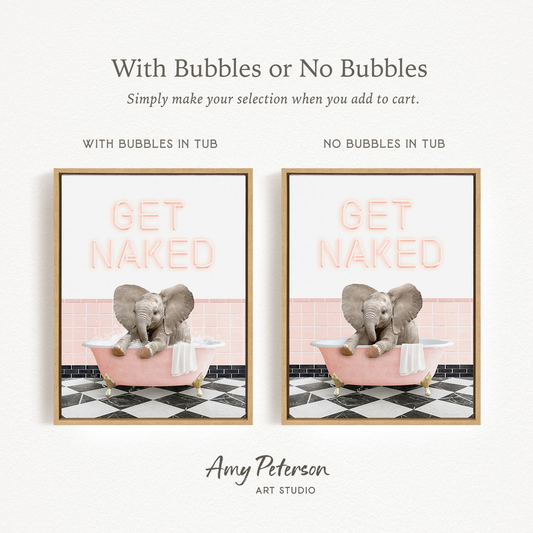 The image is a framed print featuring a playful elephant sitting in a pink bathtub, with the text "GET NAKED" displayed on the print.