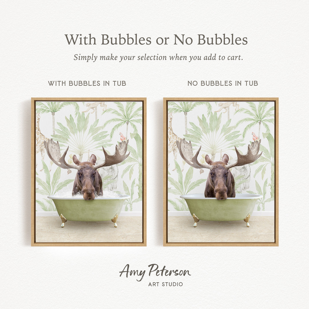 The image is a collage of two framed pictures, each featuring a moose in a bathtub. The moose in the bathtub has large antlers and appears to be enjoying the bath. The text above the collage reads "With Bubbles or No Bubbles" and "Simply make your selection when you add to cart." The text below the collage reads "WITH BUBBLES IN TUB" and "NO BUBBLES IN TUB."