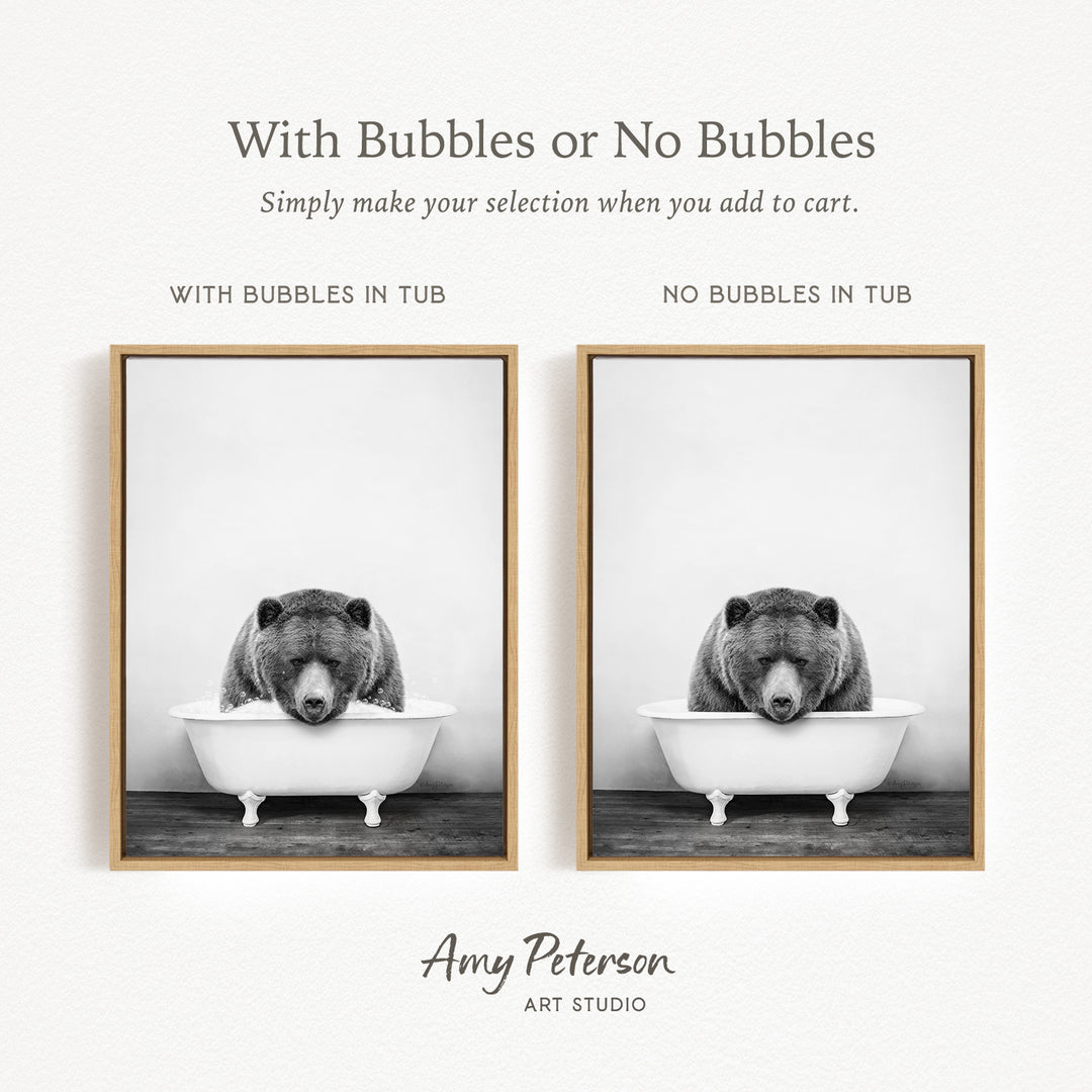 The image is a black and white photograph of a bear sitting in a bathtub, with the caption "With Bubbles or No Bubbles" and the text "Simply make your selection when you add to cart."