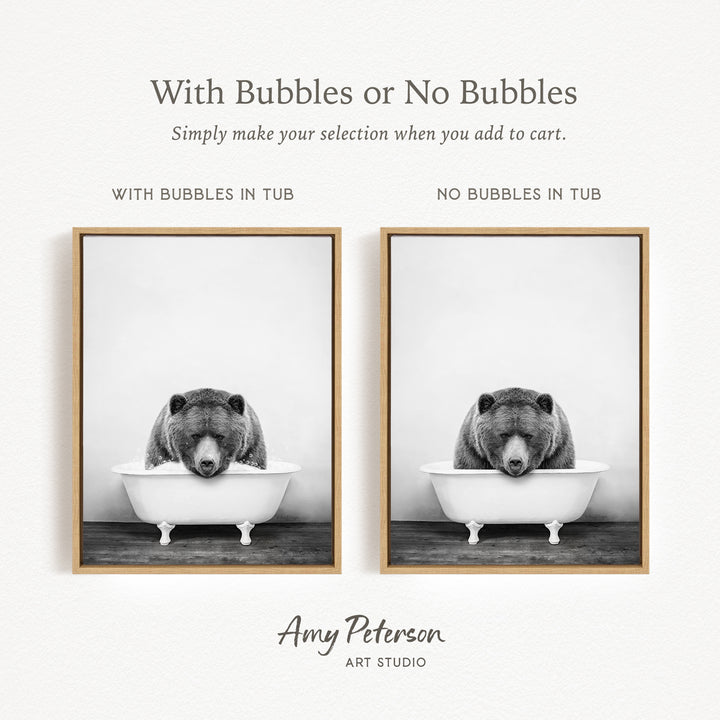 The image is a black and white photograph of a bear sitting in a bathtub, with the caption "With Bubbles or No Bubbles" and the text "Simply make your selection when you add to cart."
