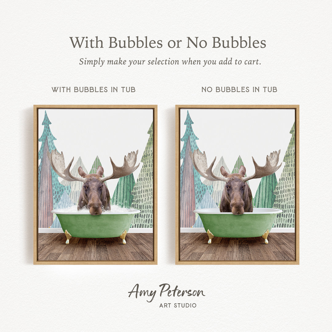 The image is a collage of two framed pictures featuring a moose in a bathtub. The moose has large antlers and is sitting in a green bathtub, with a snowy landscape in the background. The text above the images reads "With Bubbles or No Bubbles" and below the images, it says "Simply make your selection when you add to cart."
