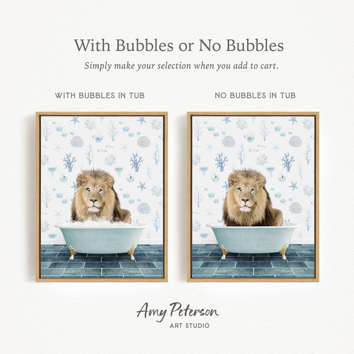 The image is a collage of two framed pictures depicting a lion sitting in a bathtub. The text above the images reads "With Bubbles or No Bubbles" and below the images, it says "Simply make your selection when you add to cart."