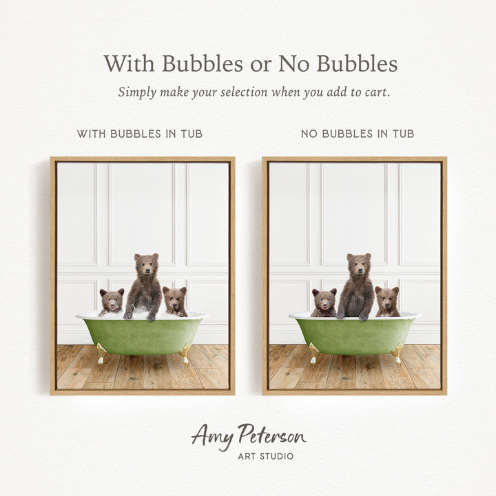 The image is a collage of two framed pictures, each depicting a bear sitting in a bathtub. The bears are brown and appear to be enjoying themselves in the tub. The text above the images reads "With Bubbles or No Bubbles" and below the images, it says "Simply make your selection when you add to cart."
