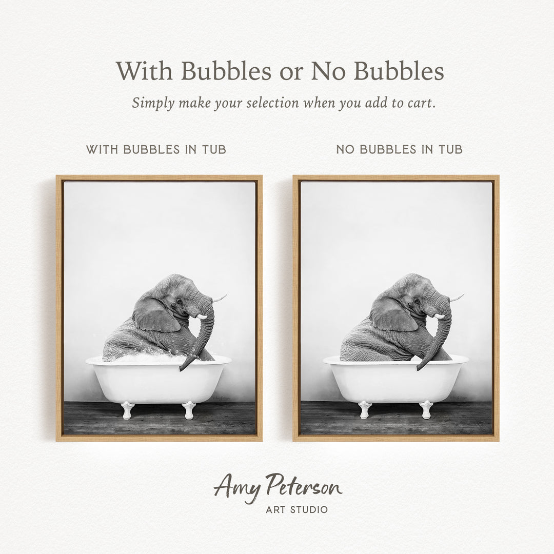 The image is a black and white photograph of an elephant sitting in a bathtub, with the caption "With Bubbles or No Bubbles" and the text "Simply make your selection when you add to cart."