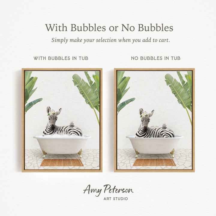 The image is a framed print featuring a zebra sitting in a bathtub, with the text "With Bubbles or No Bubbles" above the images.