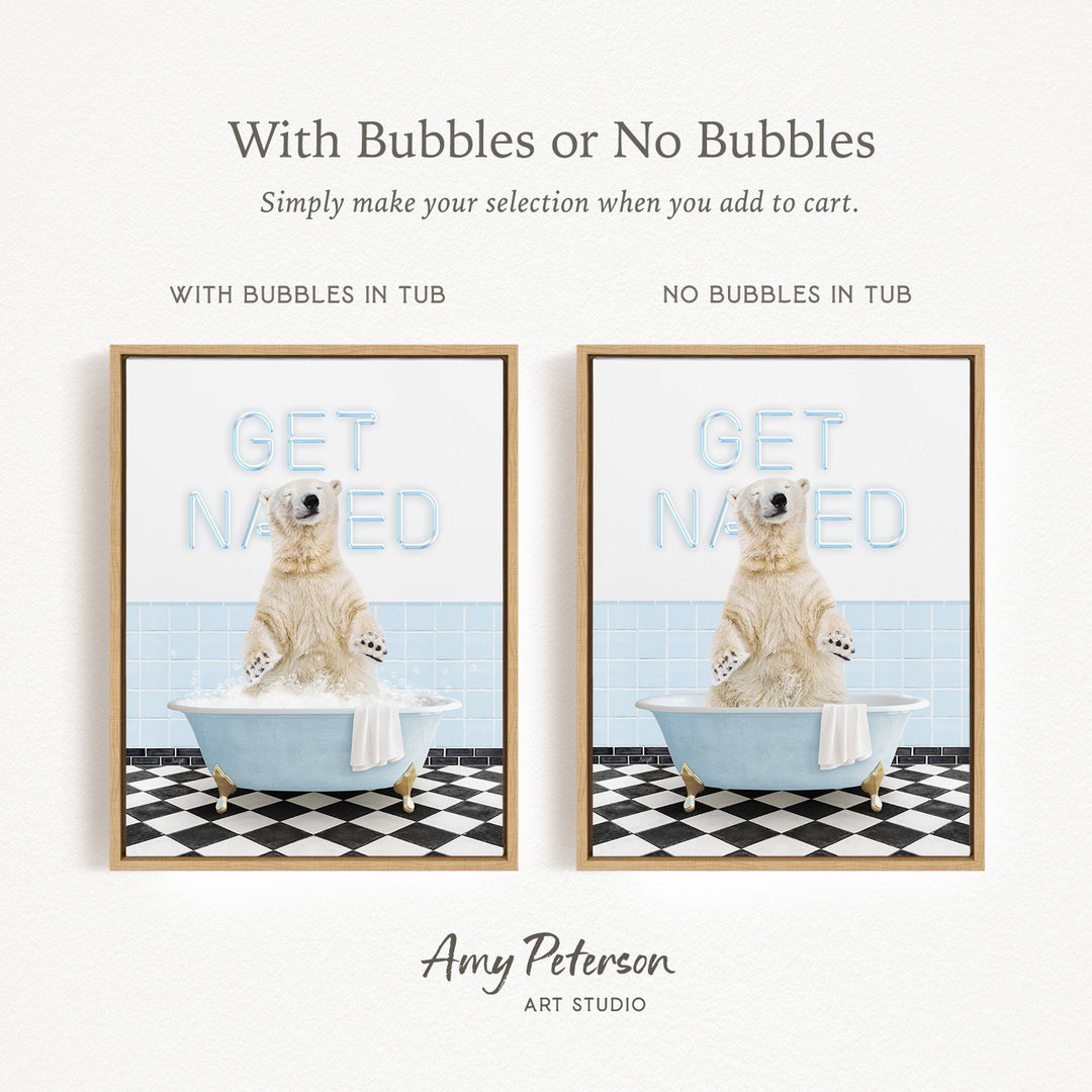The image is a collage of two framed pictures featuring a polar bear sitting in a bathtub. The polar bear is surrounded by bubbles, creating a playful and whimsical scene. The text above the images reads "With Bubbles or No Bubbles Simply make your selection when you add to cart." The text below the images reads "WITH BUBBLES IN TUB" and "NO BUBBLES IN TUB," indicating the presence or absence of bubbles in the bathtub.