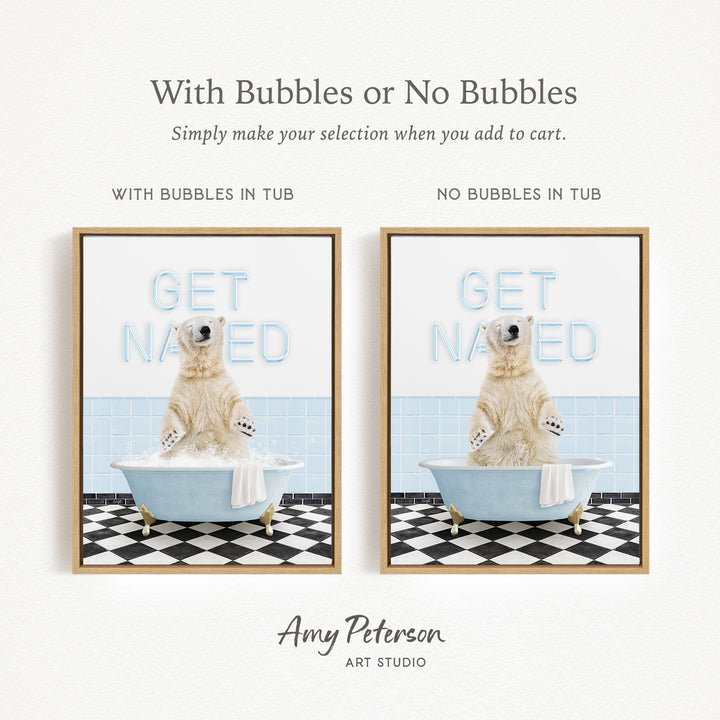 The image is a collage of two framed pictures featuring a polar bear sitting in a bathtub. The polar bear is surrounded by bubbles, creating a playful and whimsical scene. The text above the images reads "With Bubbles or No Bubbles Simply make your selection when you add to cart." The text below the images reads "WITH BUBBLES IN TUB" and "NO BUBBLES IN TUB," indicating the presence or absence of bubbles in the bathtub.