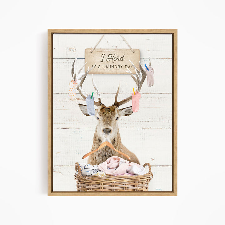Deer I Herd It's Laundry Day - Farmhouse Wall Funny Sayings