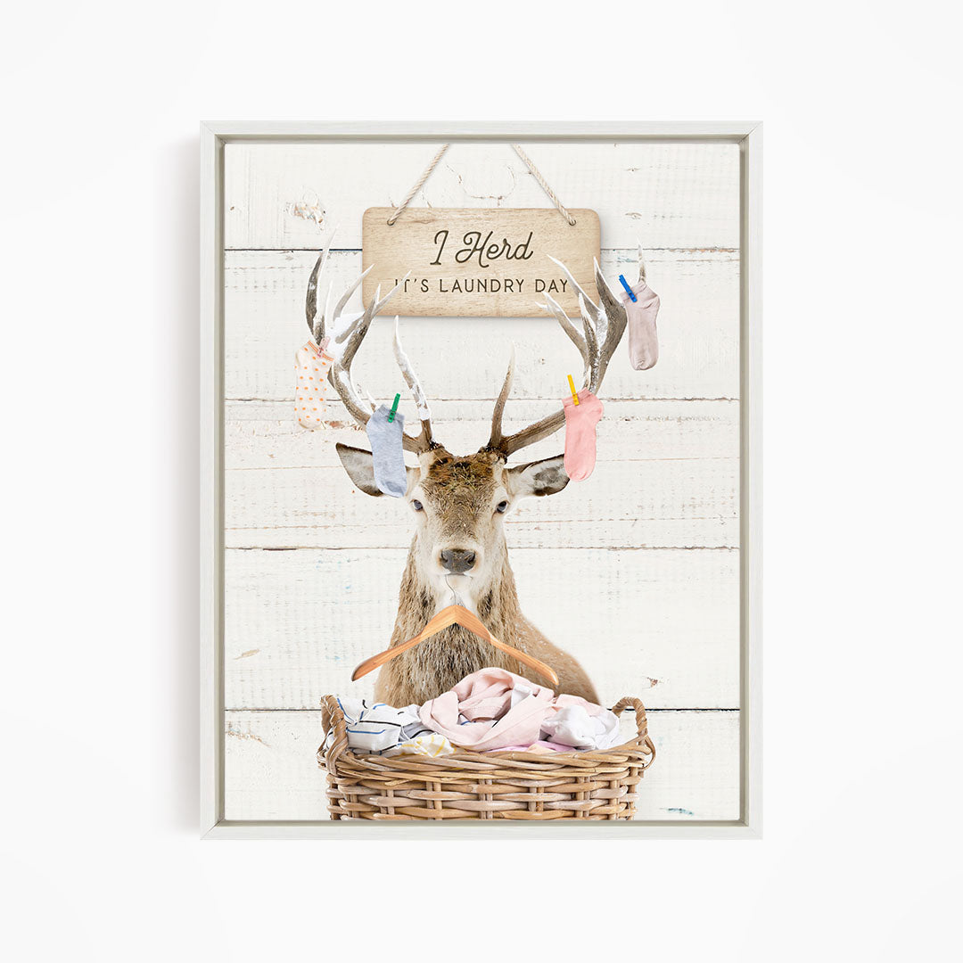 Deer I Herd It's Laundry Day - Farmhouse Wall Funny Sayings