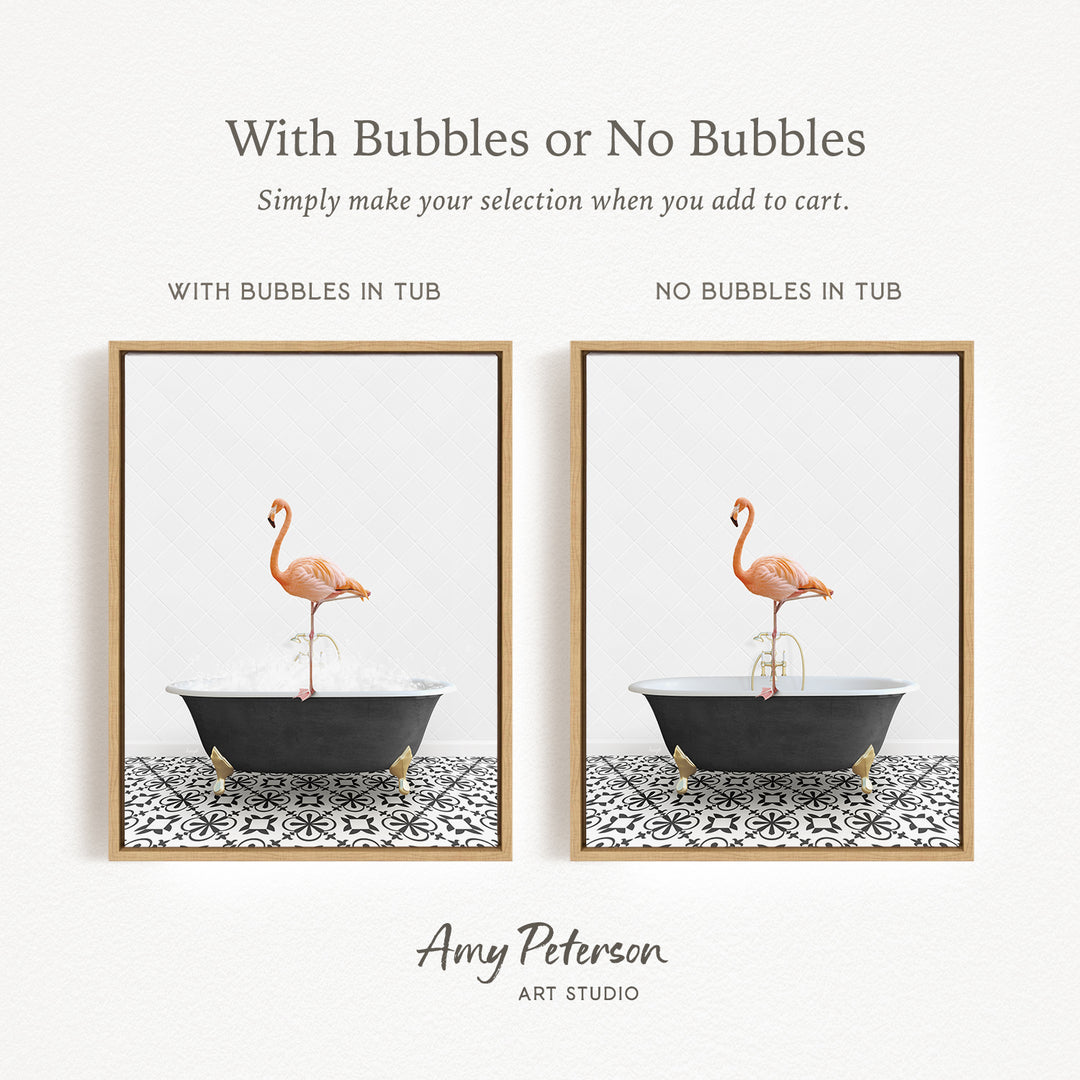 The image is a framed print featuring two photographs of a flamingo standing in a bathtub. The text above the images reads "With Bubbles or No Bubbles" and below the images, it says "Simply make your selection when you add to cart."