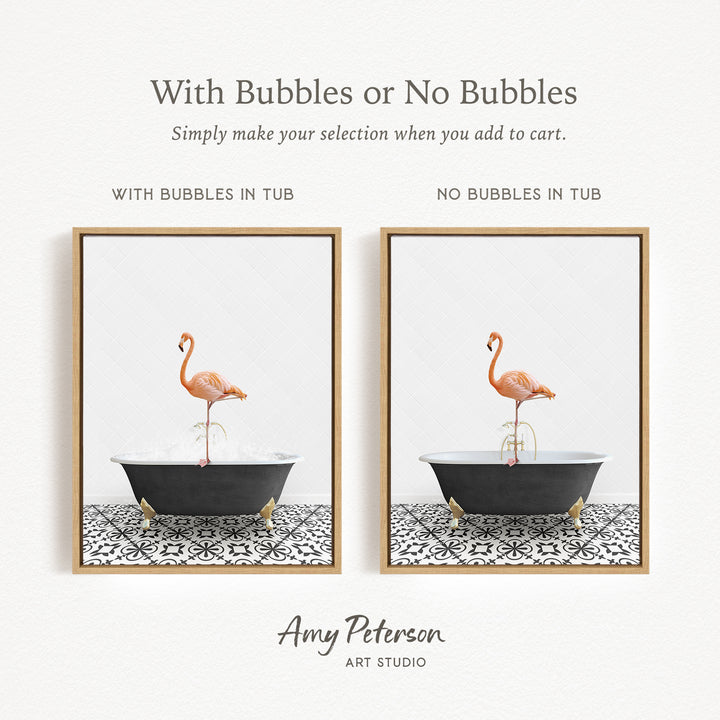 The image is a framed print featuring two photographs of a flamingo standing in a bathtub. The text above the images reads "With Bubbles or No Bubbles" and below the images, it says "Simply make your selection when you add to cart."