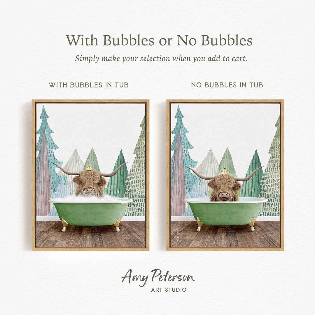 The image is a collage of two framed pictures depicting a Highland cow sitting in a green bathtub. The cow has horns and is surrounded by a forest scene. The text above the images reads "With Bubbles or No Bubbles" and below the images, it says "Simply make your selection when you add to cart."