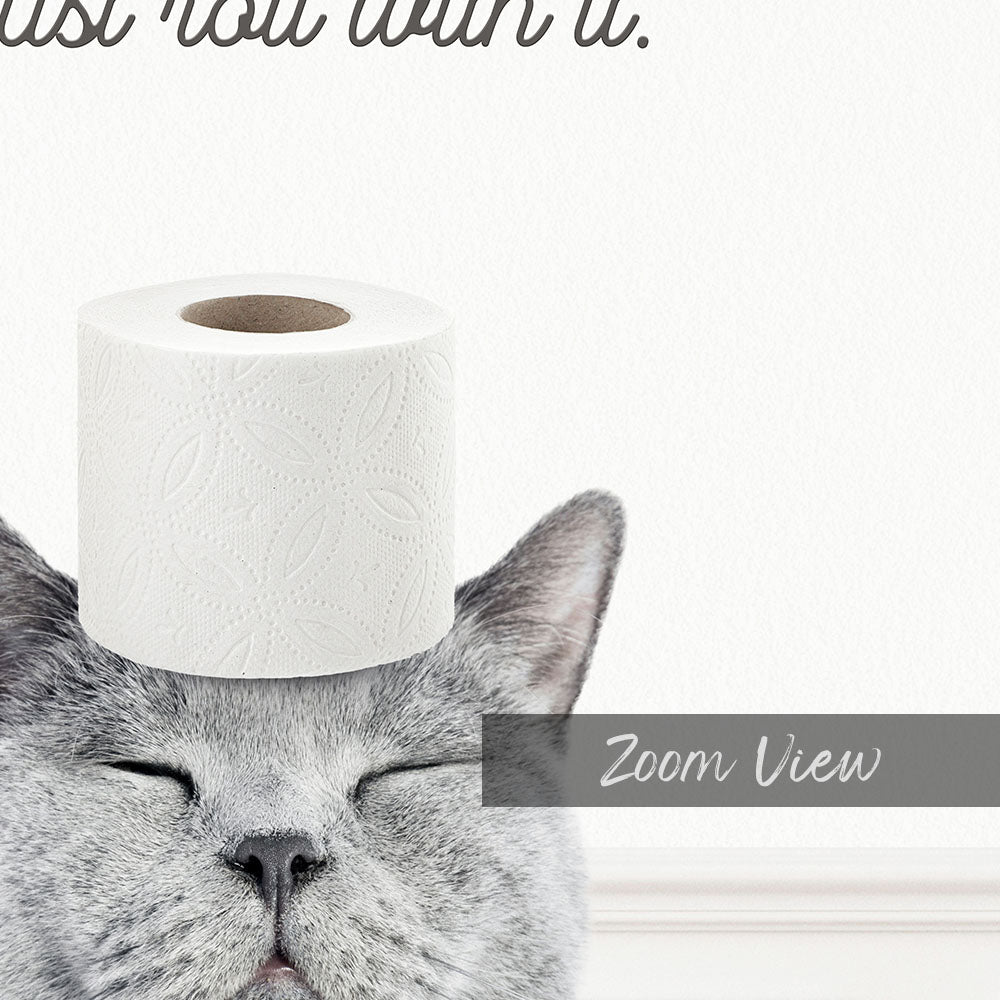 Cat "Just roll with it" - Bathroom Simple White